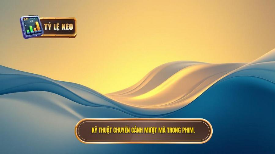 3. Kỹ thuật chuyển cảnh mượt mà trong phim.